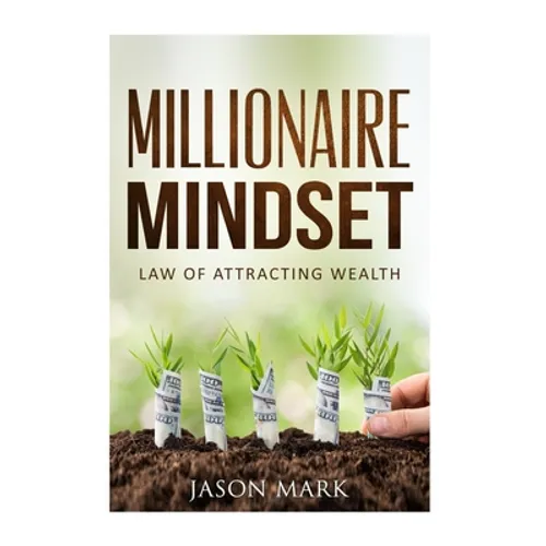 Millionaire Mindset: Law of Attracting Wealth