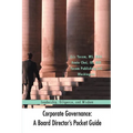 Corporate Governance: A Board Director's Pocket Guide: Leadership, Diligence, and Wisdom