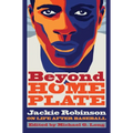 Beyond Home Plate: Jackie Robinson on Life After Baseball