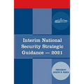 Interim National Security Strategic Guidance: Renewing America's Advantages