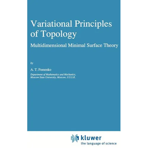 Variational Principles of Topology: Multidimensional Minimal Surface Theory
