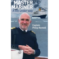 Master Mariner: A Life Under Way