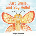 Just Smile, and Say Hello!