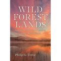 Wild Forest Lands: Finding History and Meaning in the Adirondacks