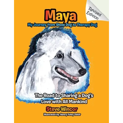 Maya, My Journey from Show Dog to Therapy Dog
