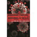 Discordant Pandemic Narratives in the U.S.