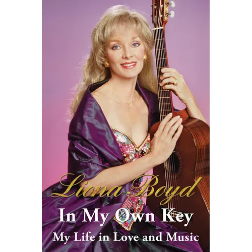 In My Own Key: My Life in Love and Music