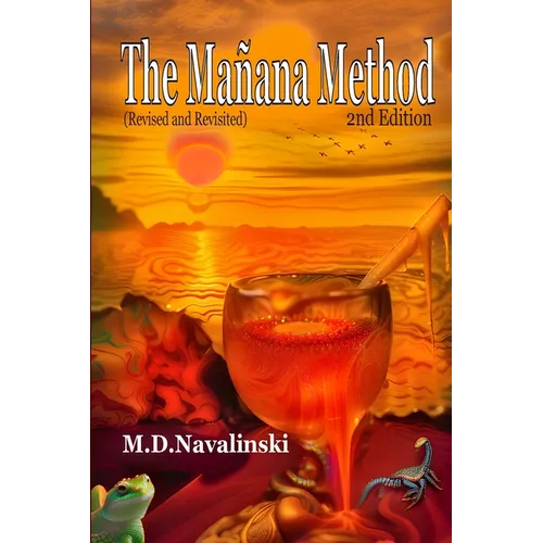 The Manana Method-2nd Edition: Revised and Revisited