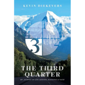 The Third Quarter: My Journey of Life Lessons, Blessings & Faith