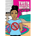 Tween Under Quarantine