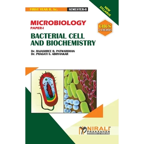 MICROBIOLOGY (PAPER--I) BACTERIAL CELL AND BIOCHEMISTRY [2 Credits]