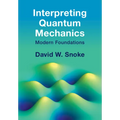Interpreting Quantum Mechanics