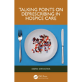 Talking Points on Deprescribing in Hospice Care