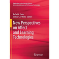 New Perspectives on Affect and Learning Technologies