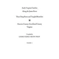 Early Virginia Families Along the James River, Volume I