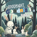 Goodnight, Goodnight, Bunny: Bedtime Story For Babies, Nursery Rhyme Books