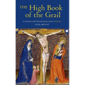 The High Book of the Grail: A Translation of the Thirteenth-Century Romance of Perlesvaus