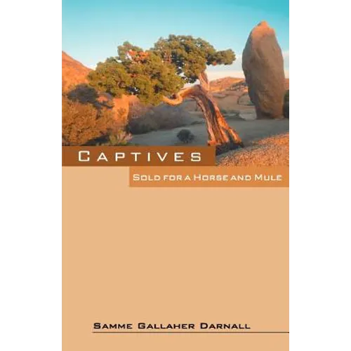 Captives: Sold for a Horse and Mule