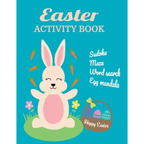 Easter Activity book: Sudoku, Maze, Word seach, Egg Mandala