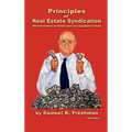 Principles of Real Estate Syndication