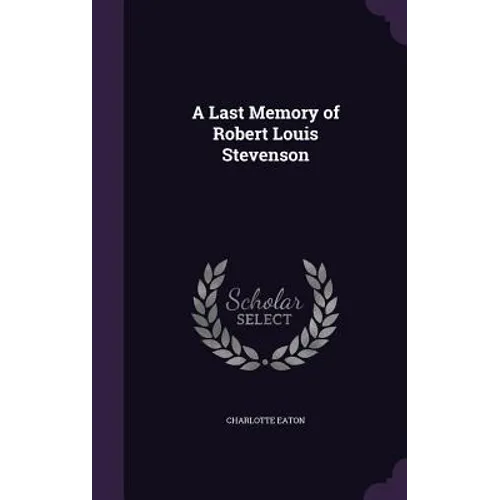A Last Memory of Robert Louis Stevenson