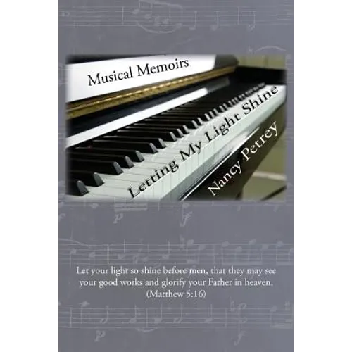 Letting My Light Shine: Musical Memoirs
