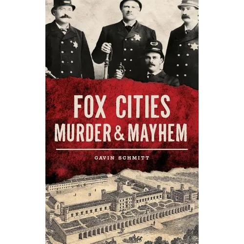 Fox Cities Murder & Mayhem