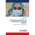A Comprehensive Book on Nursing Care of Cancer Patients