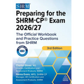 Preparing for the Shrm-Cp(r) Exam 2026/27: The Official Workbook and Practice Questions from Shrm