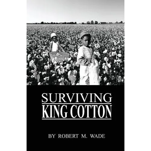 Surviving King Cotton: "Cotton Pickin Po"