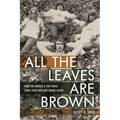 All the Leaves Are Brown: How the Mamas & the Papas Came Together and Broke Apart