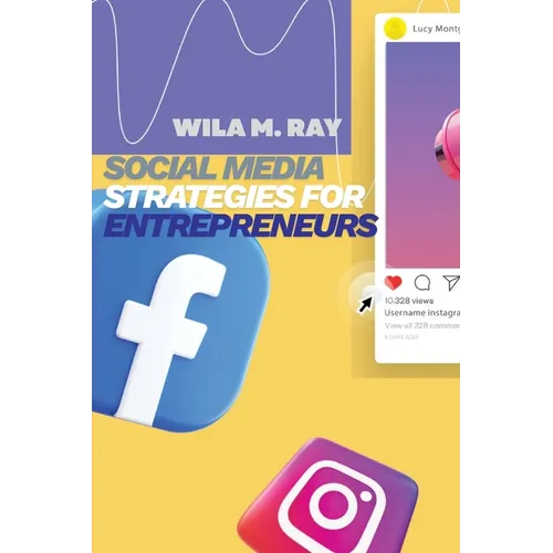 Social Media Strategies for Entrepreneurs