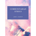Communitarian Ethics