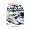 Reflections of a Teenage Barnstormer