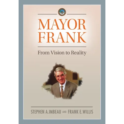 Mayor Frank: From Vision to Reality