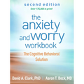 The Anxiety and Worry Workbook: The Cognitive Behavioral Solution