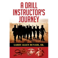 A Drill Instructor's Journey