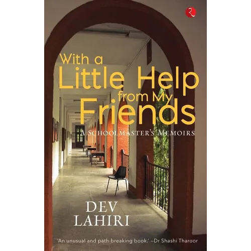 With a Little Help from My Friends: A Schoolmaster's Memoirs