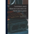 Taverns and Stagecoaches of New England; 2