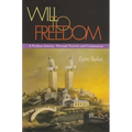 Will to Freedom: A Perilous Journey Through Fascism and Communism