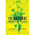 The Natural: Richard 'Dick' Thornett