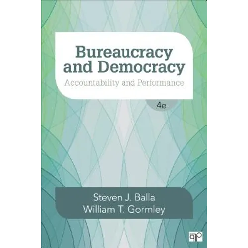 Bureaucracy and Democracy: Accountability and Performance
