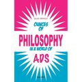 Ounces of Philosophy in a World of Ads