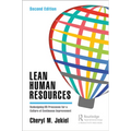 Lean Human Resources: Redesigning HR Processes for a Culture of Continuous Improvement, Second Edition
