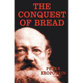 The Conquest of Bread