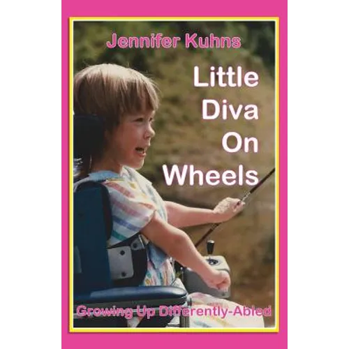 Little Diva on Wheels: Growing Up Differently-Abled
