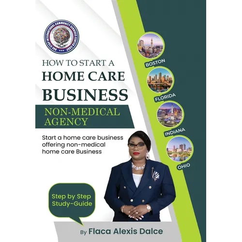 How to Start a Home Care Business: Non-Medical Agency