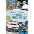 Classic Eateries of the Ozarks and Arkansas River Valley