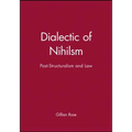 Dialectic of Nihilsm: Post-Structuralism and Law