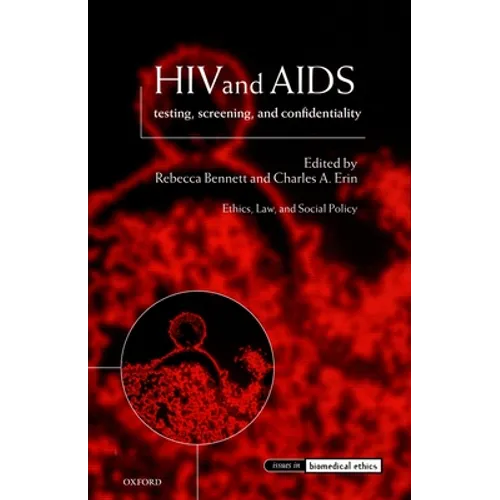 HIV and AIDS: Testing, Screening, and Confidentiality - Paperback